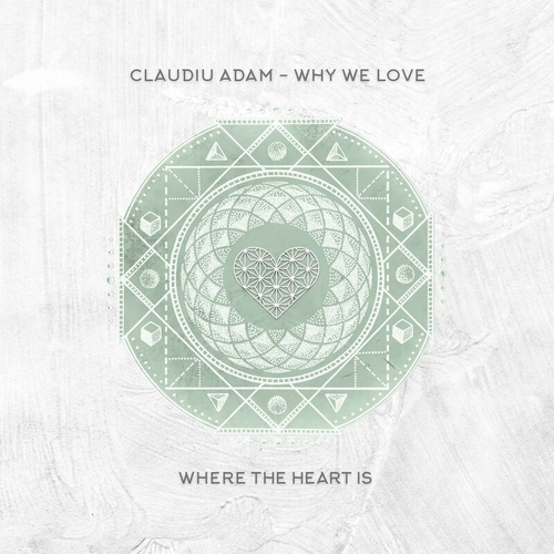 Claudiu Adam - Why We Love [WTHI078]